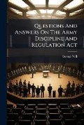 Cover: Questions and Answers on the Army Discipline and Regulation ACT - Nabu Press