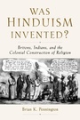 Cover: Was Hinduism Invented? - Oxford University Press Inc