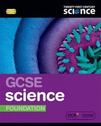 Enlarge image Cover: Twenty First Century Science: GCSE Science Foundation Student Book - Oxford University Press