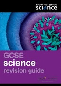 Enlarge image Cover: Twenty First Century Science: GCSE Science Revision Guide - Oxford University Press