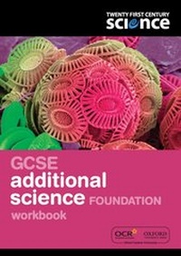Enlarge image Cover: Twenty First Century Science: GCSE Additional Science Foundation Workbook - Oxford University Press