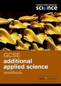 Cover: Twenty First Century Science: GCSE Applied Science Workbook - Oxford University Press