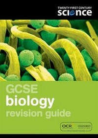 Enlarge image Cover: Twenty First Century Science: GCSE Biology Revision Guide - Oxford University Press