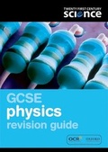 Cover: Twenty First Century Science: GCSE Physics Revision Guide - Oxford University Press