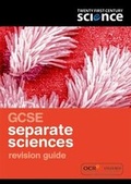 Cover: Twenty First Century Science: GCSE Separate Science Revision Guide - Oxford University Press