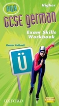 Cover: GCSE German for AQA Exam Skills Workbook Pack & CD-ROM Higher Pack of 6 - Oxford University Press