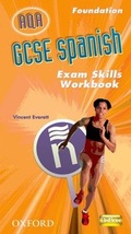 Cover: GCSE Spanish for AQA Exam Skills Workbook Pack & CD-ROM Foundation (Pack of 6) - Oxford University Press