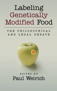 Enlarge image Cover: Labeling Genetically Modified Food - Oxford University Press Inc