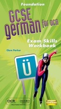 Cover: GCSE German for OCR Exam Skills Workbook Pack & CD-ROM Foundation (Pack of 6) - Oxford University Press