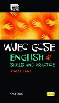 Enlarge image Cover: WJEC GCSE English: Skills and Practice Book - Oxford University Press