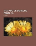 Cover: Tratado de Derecho Penal (1) - Rarebooksclub.com