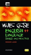 Cover: WJEC GCSE English Language: Skills and Practice Book - Oxford University Press