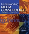 Cover: Understanding Media Convergence - Oxford University Press Inc
