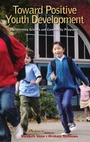 Cover: Toward Positive Youth Development - Oxford University Press Inc