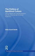 Cover: The Politics of Apolitical Culture - Routledge