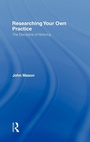 Cover: Researching Your Own Practice - Routledge