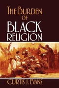 Cover: The Burden of Black Religion - Oxford University Press Inc