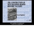 Cover: The Construction of New Buildings Behind Historic Facades - Spon Press