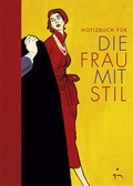 Cover: Notizbuch f&uuml;r die Frau mit Stil - Elisabeth Sandmann Verlag