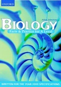 Cover: Facts and Practice for A-level: Biology - Oxford University Press