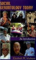 Cover: Social Gerontology Today - Oxford University Press