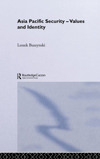 Abbildung von: Asia Pacific Security - Values and Identity - Routledge