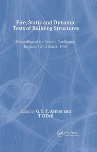 Enlarge image Cover: Fire, Static and Dynamic Tests of Building Structures - CRC Press