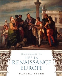 Enlarge image Cover: Handbook to Life in Renaissance Europe - Oxford University Press Inc