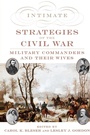 Cover: Intimate Strategies of the Civil War - Oxford University Press Inc