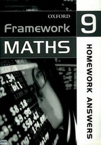 Enlarge image Cover: Framework Maths: Year 9: Homework Answers - Oxford University Press