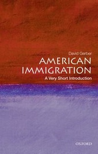 Enlarge image Cover: American Immigration: A Very Short Introduction - Oxford University Press Inc