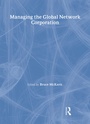 Cover: Managing the Global Network Corporation - Routledge