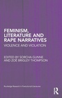 Cover: Feminism, Literature and Rape Narratives - Routledge