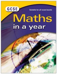 Enlarge image Cover: GCSE Maths in a Year - Oxford University Press
