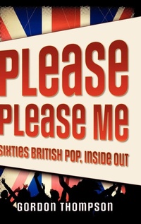 Enlarge image Cover: Please Please Me - Oxford University Press Inc