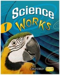 Enlarge image Cover: Science Works: 1: Student Book - Oxford University Press