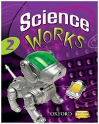 Enlarge image Cover: Science Works: 2: Student Book - Oxford University Press