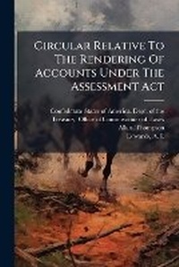 Enlarge image Cover: Circular Relative to the Rendering of Accounts Under the Assessment ACT - Nabu Press