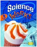 Cover: Science Works: 3: Student Book - Oxford University Press