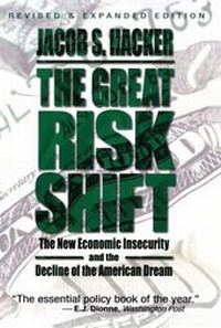 Enlarge image Cover: The Great Risk Shift - Oxford University Press Inc