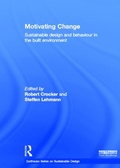 Cover: Motivating Change: Sustainable Design and Behaviour in the Built Environment - Routledge