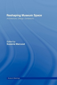 Enlarge image Cover: Reshaping Museum Space - Routledge