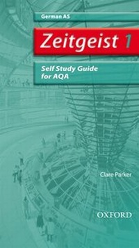 Enlarge image Cover: Zeitgeist: 1: AS AQA Self-Study Guide with CD - Oxford University Press