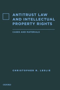 Enlarge image Cover: Antitrust Law and Intellectual Property Rights - Oxford University Press Inc