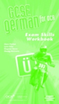 Cover: GCSE German for OCR Exam Skills Workbook Higher - Oxford University Press
