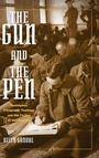 Cover: The Gun and the Pen - Oxford University Press Inc