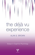 Cover: The Deja Vu Experience - Psychology Press Ltd