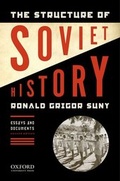 Cover: The Structure of Soviet History - Oxford University Press Inc