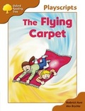 Cover: Oxford Reading Tree: Stage 8: Magpies Playscripts: The Flying Carpet - Oxford University Press