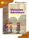 Cover: Oxford Reading Tree: Stage 8: Magpies Playscripts: Victorian Adventure - Oxford University Press